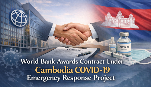World Bank Awards Contract Under Cambodia COVID-19 Emergency Response Project